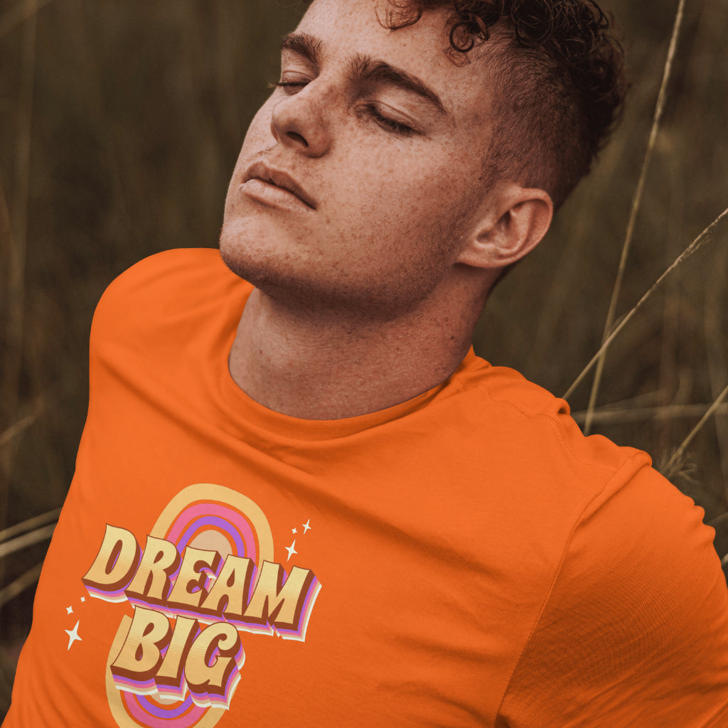 Dream Big - Organic Shirt