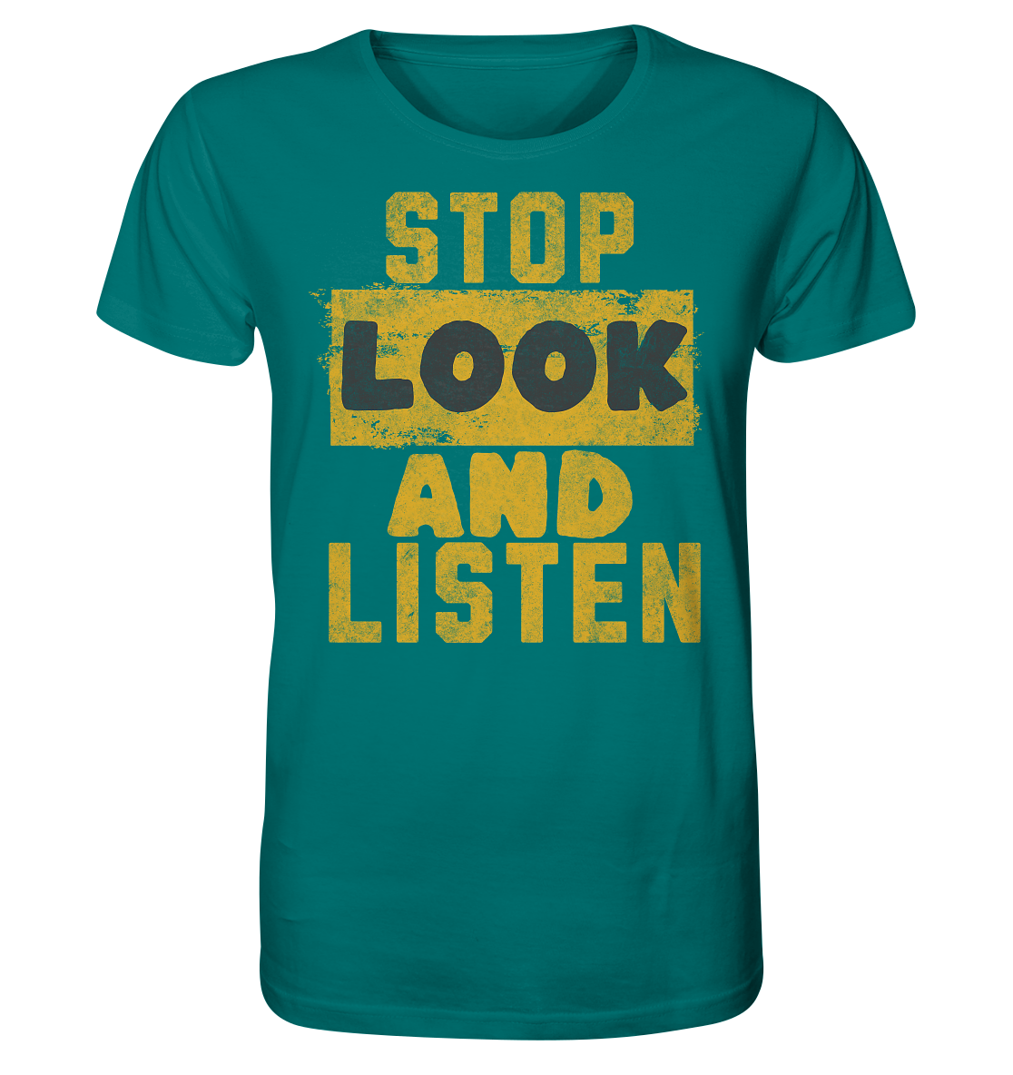 Stop Look and Listen - Organic Shirt