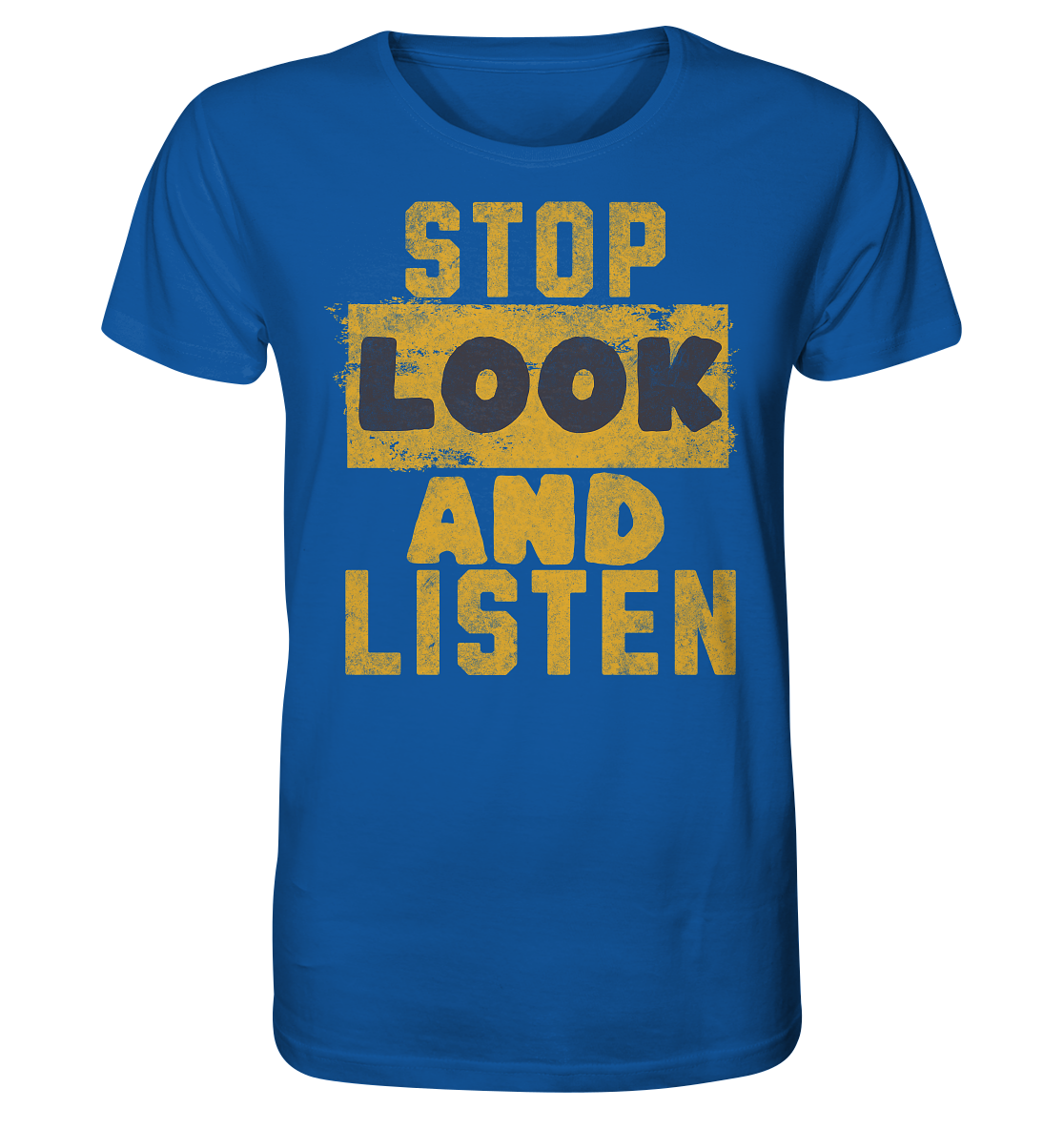 Stop Look and Listen - Organic Shirt