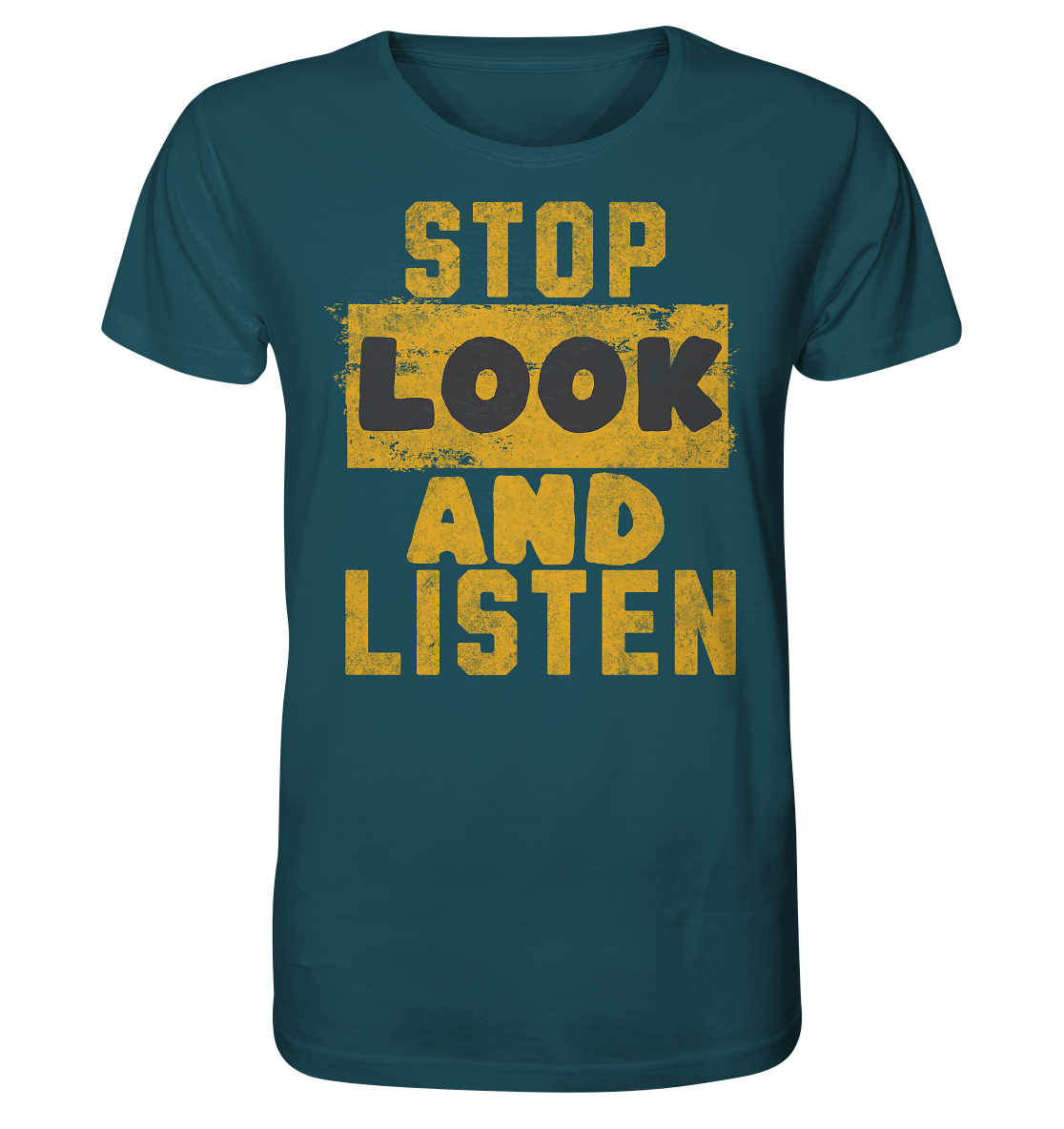 Stop Look and Listen - Organic Shirt