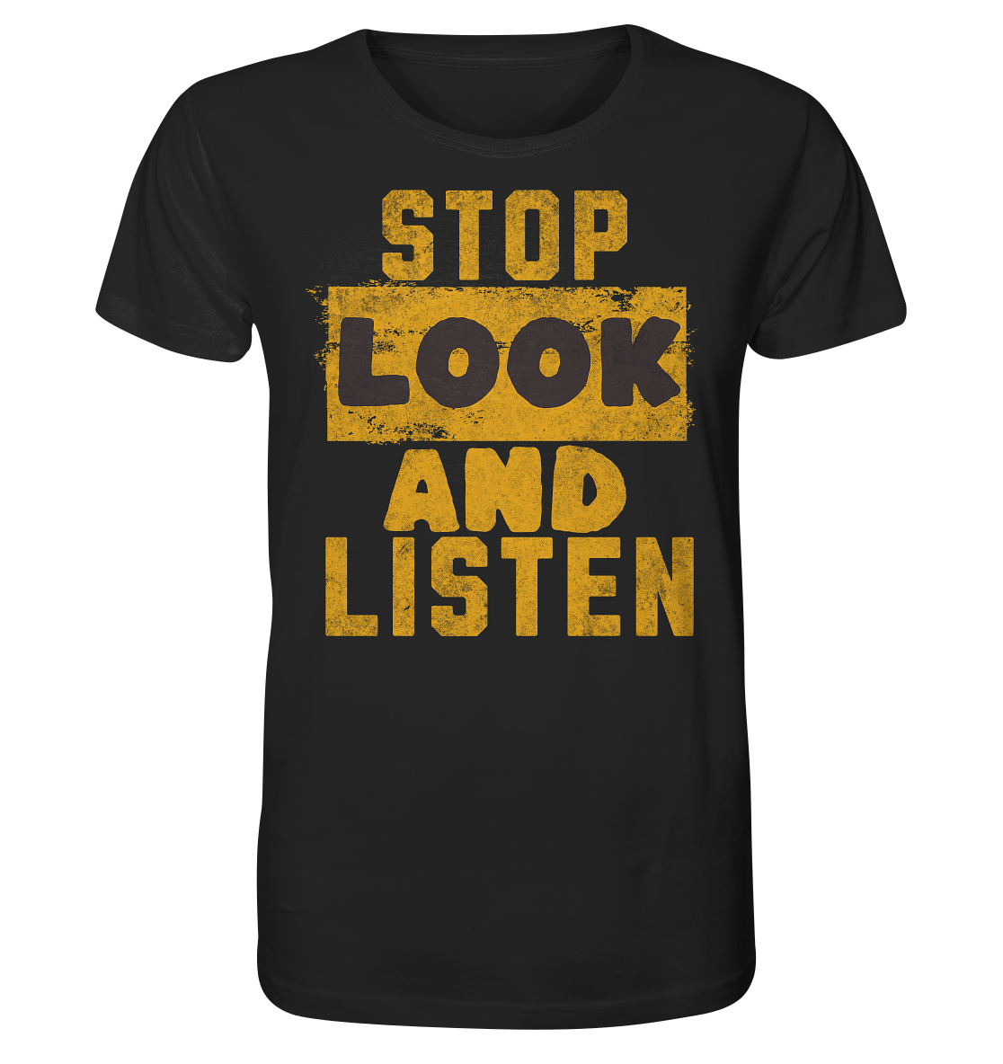 Stop Look and Listen - Organic Shirt