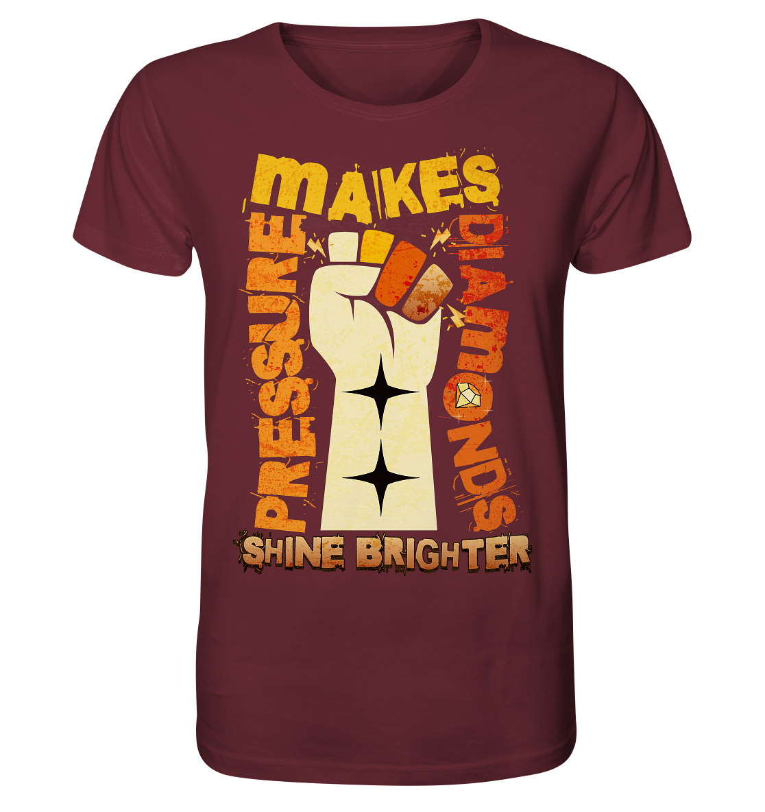 Pressure Makes Diamonds - Organic Shirt