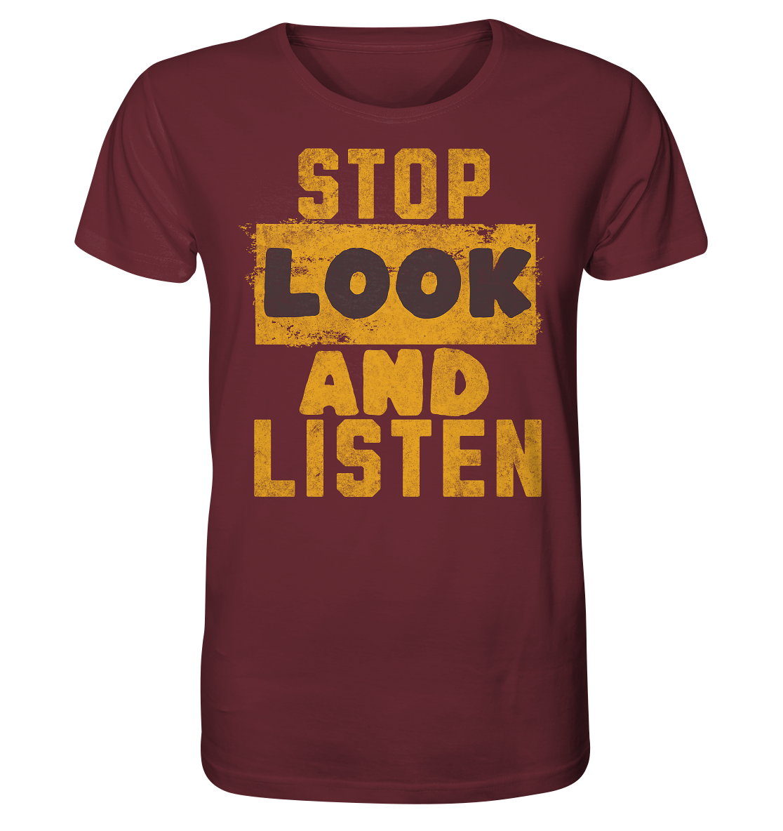Stop Look and Listen - Organic Shirt