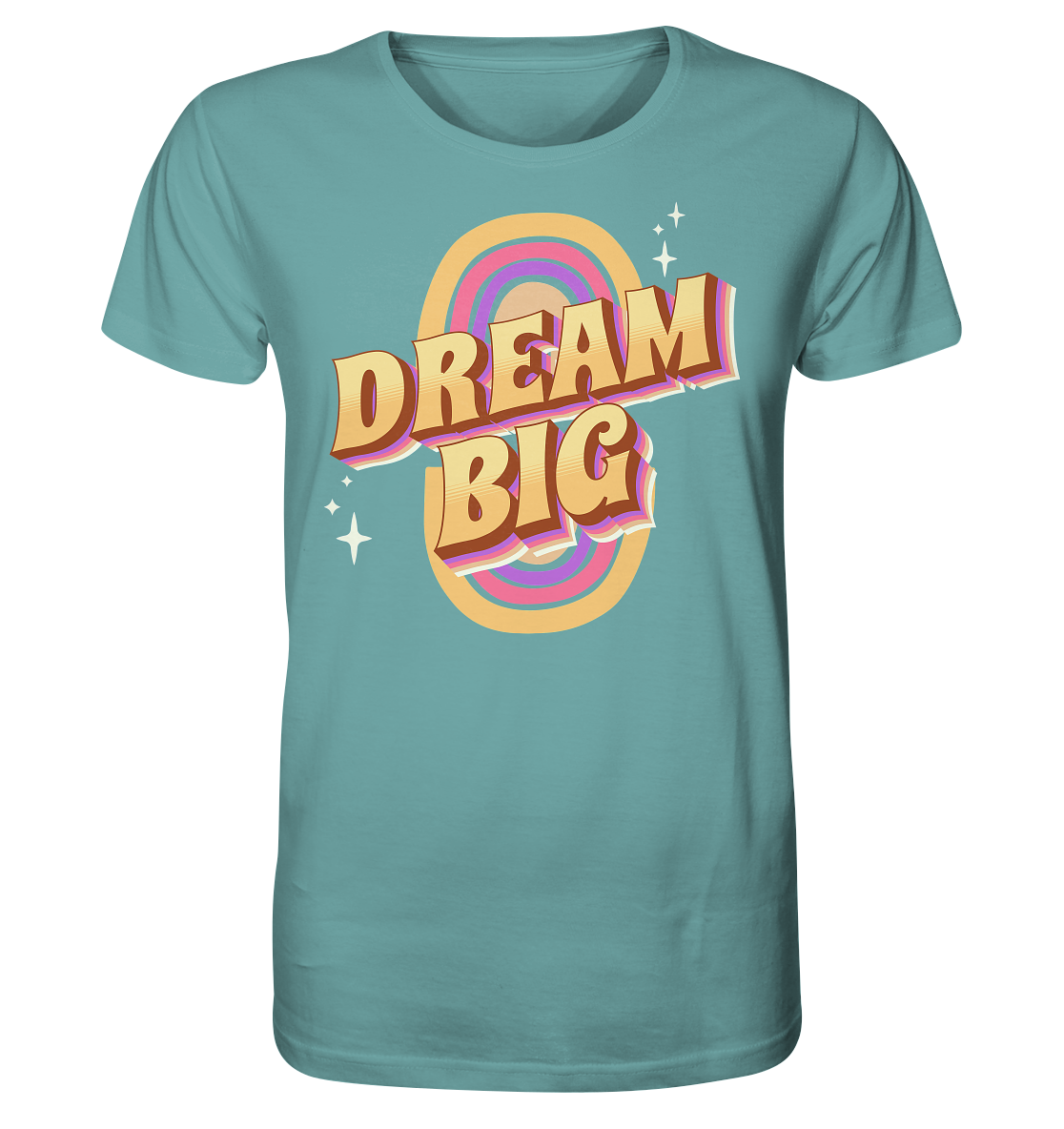 Dream Big - Organic Shirt