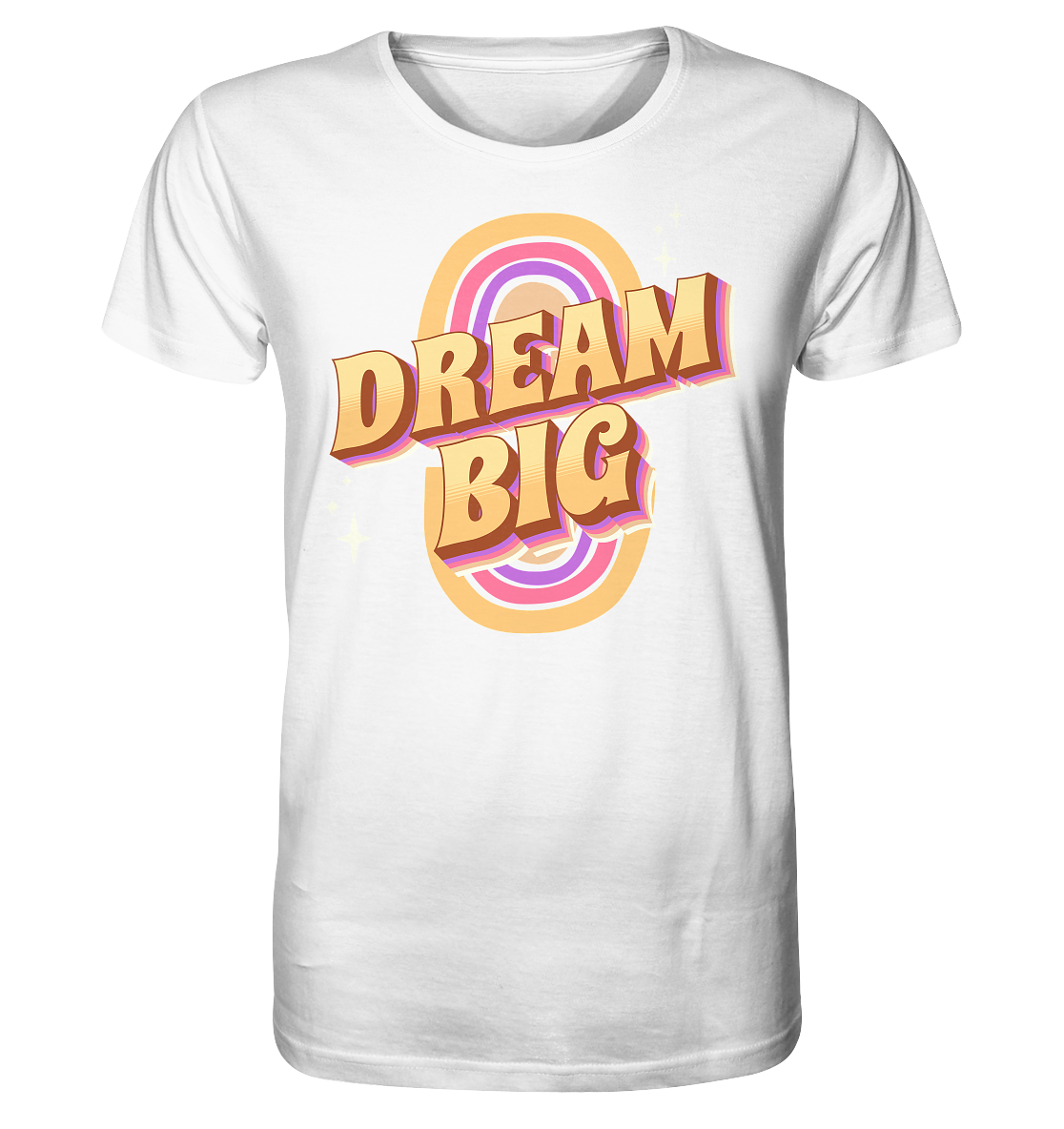 Dream Big - Organic Shirt