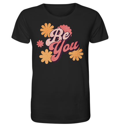 Be You - Organic Shirt