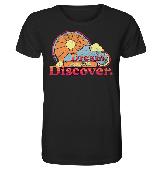 Dream Explore Discover - Organic Shirt