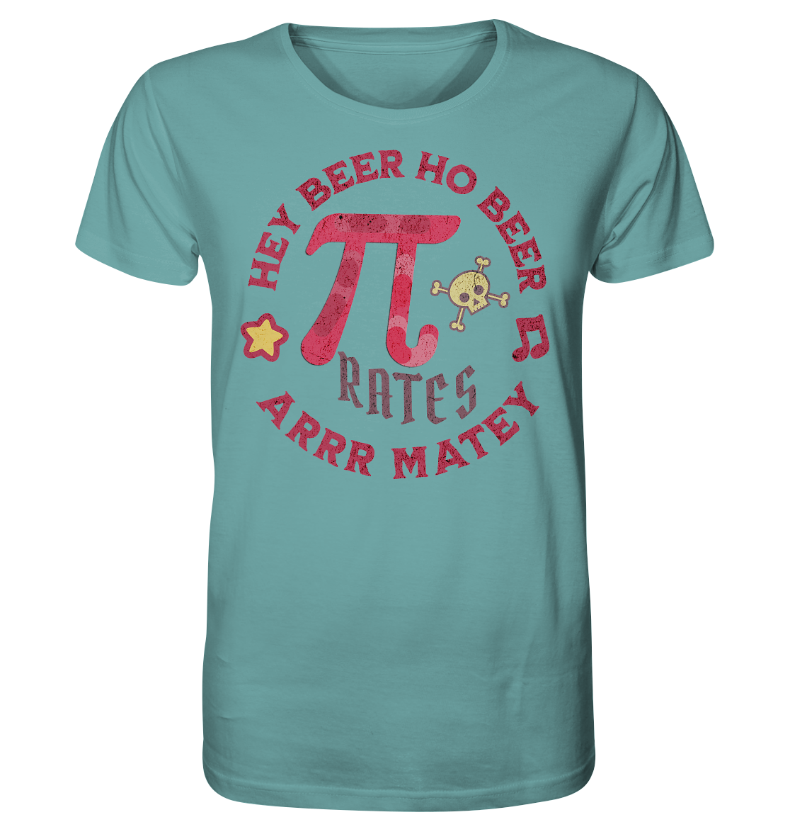 Pi-rates Arrr Matey - Organic Shirt